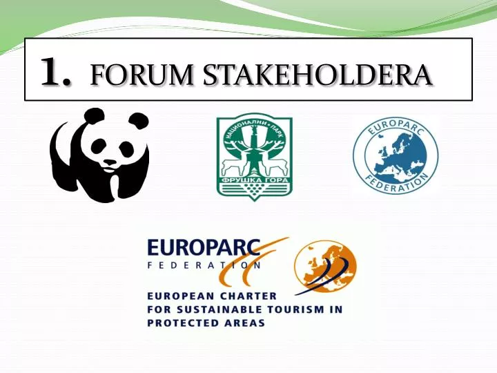 1 forum stakeholdera