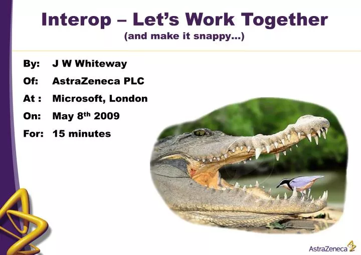 interop let s work together and make it snappy