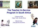 The Teacher In-Service Program in South Africa