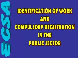 IDENTIFICATION OF WORK AND COMPULSORY REGISTRATION IN THE PUBLIC SECTOR