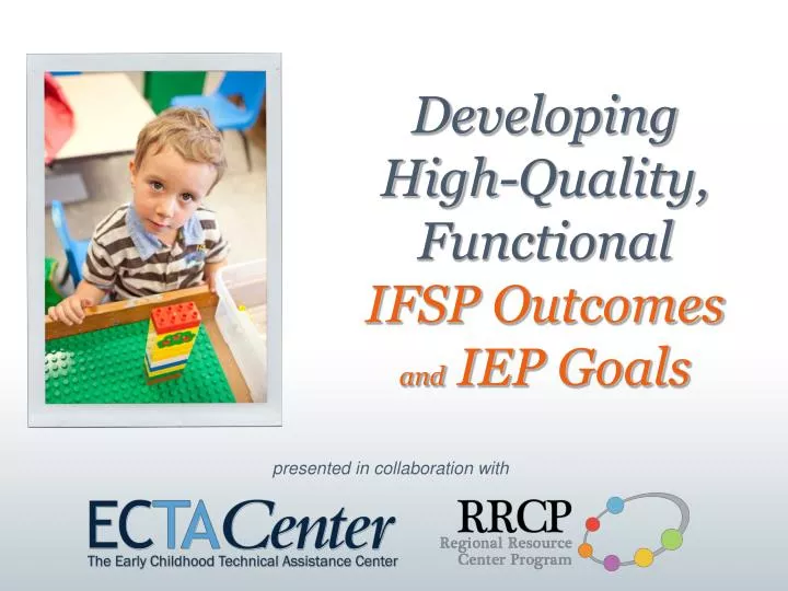 developing high quality functional ifsp outcomes and iep goals