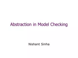 Abstraction in Model Checking