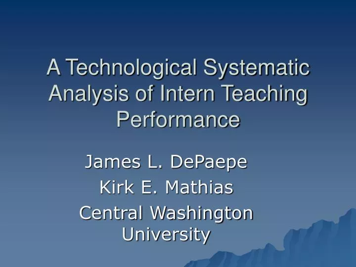 a technological systematic analysis of intern teaching performance