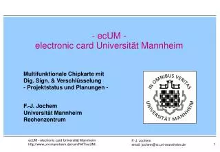 - ecUM - electronic card Universität Mannheim