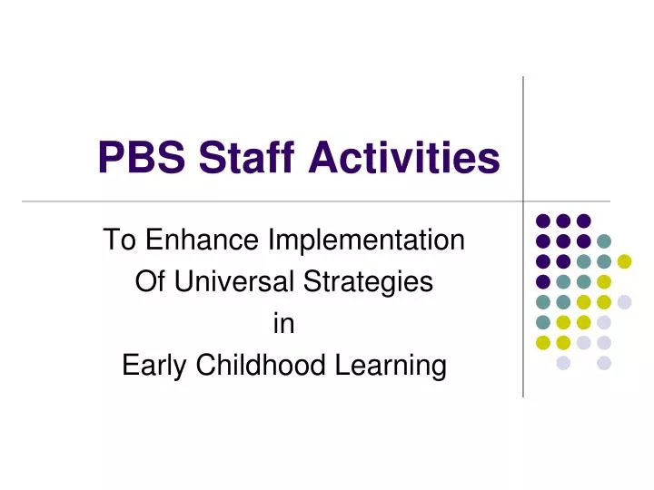 pbs staff activities