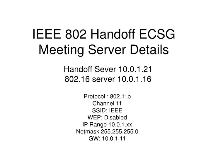 ieee 802 handoff ecsg meeting server details