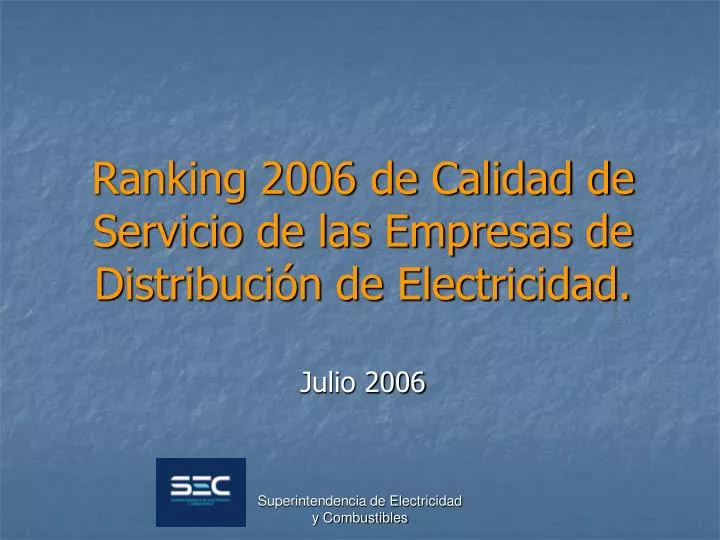 ranking 2006 de calidad de servicio de las empresas de distribuci n de electricidad