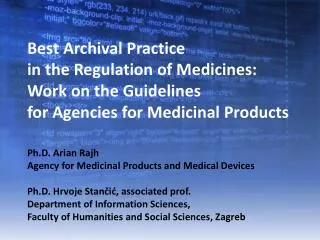 Ph.D. Arian Rajh Agency for Medicinal Products and Medical Devices