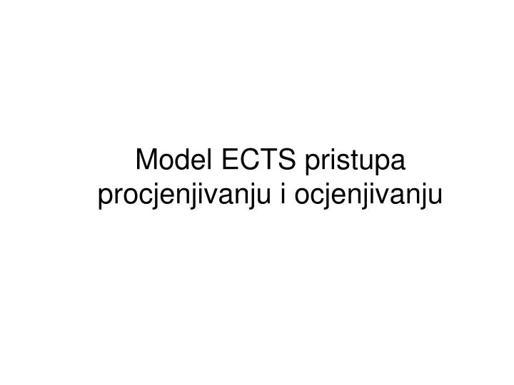 model ects pristupa procjenjivanju i ocjenjivanju