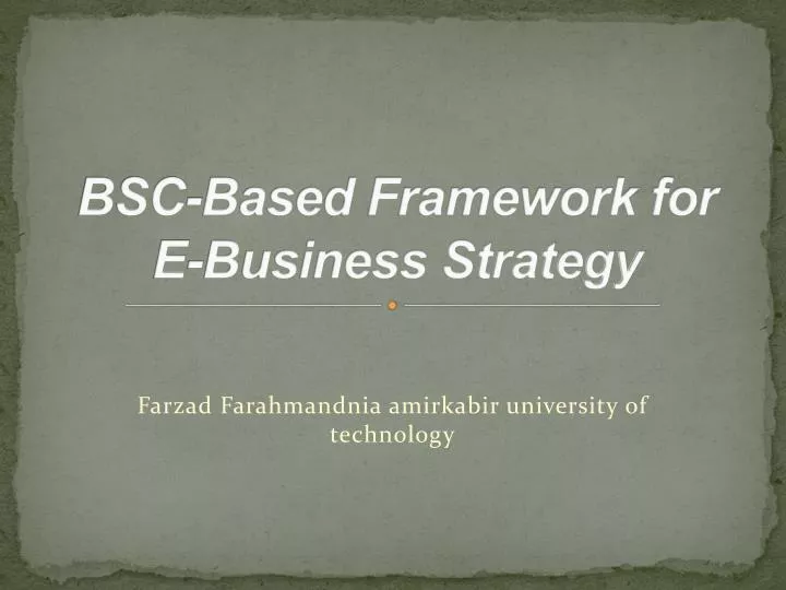 bsc based framework for e business strategy
