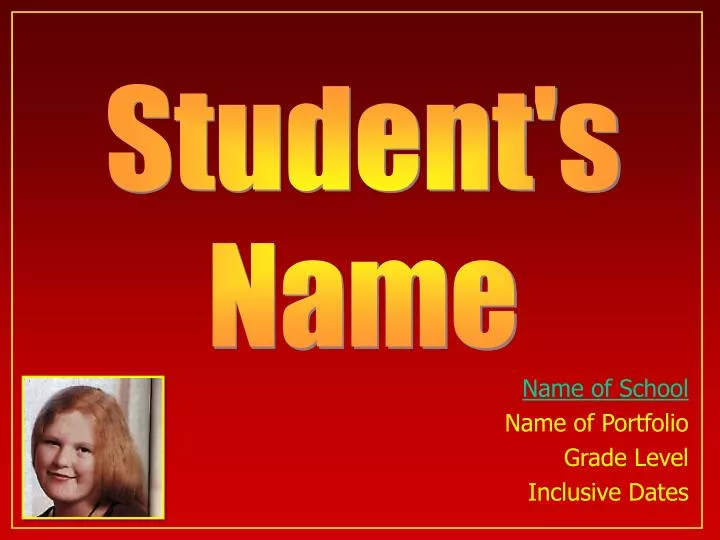 name of school name of portfolio grade level inclusive dates