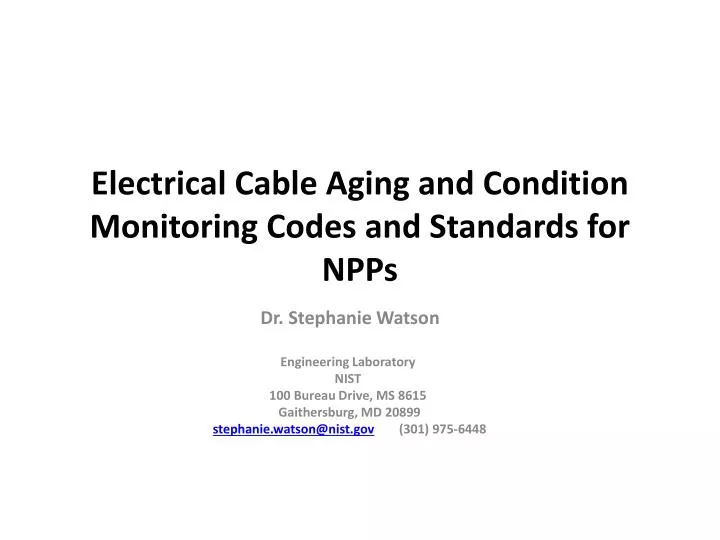 electrical cable aging and condition monitoring codes and standards for npps