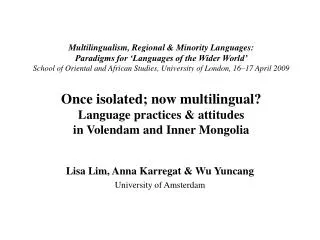 Lisa Lim, Anna Karregat &amp; Wu Yuncang University of Amsterdam