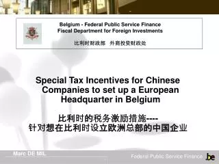 Special Tax Incentives for Chinese Companies to set up a European Headquarter in Belgium