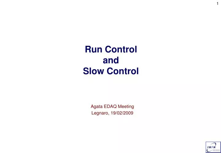 run control and slow control