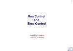 Run Control and Slow Control - slide 1