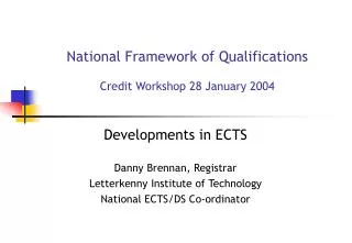 National Framework of Qualifications Credit Workshop 28 January 2004