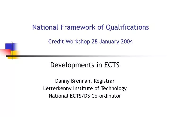 national framework of qualifications credit workshop 28 january 2004