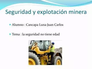seguridad y explotaci n minera
