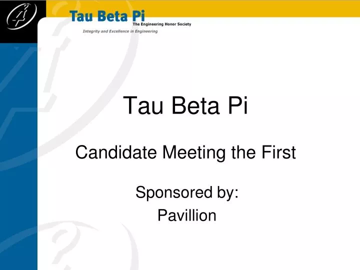 tau beta pi candidate meeting the first