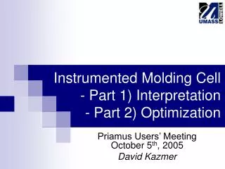 Instrumented Molding Cell - Part 1) Interpretation - Part 2) Optimization