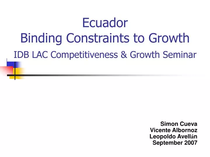 ecuador binding constraints to growth i db lac competitiveness growth seminar
