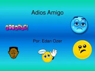 adios amigo