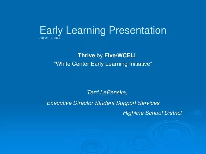 early learning presentation august 18 2008