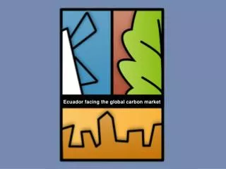 Ecuador facing the global carbon market