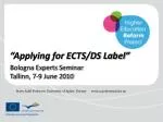 Enhancing International Cooperation: The Importance of ECTS/DS Label for Institutions - slide 1