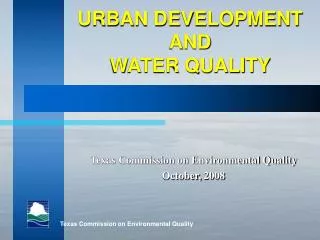 URBAN DEVELOPMENT AND WATER QUALITY