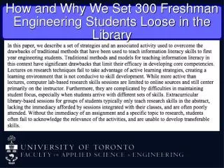 How and Why We Set 300 Freshman Engineering Students Loose in the Library