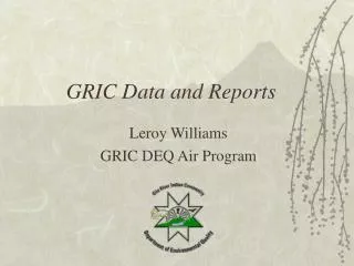 GRIC Data and Reports