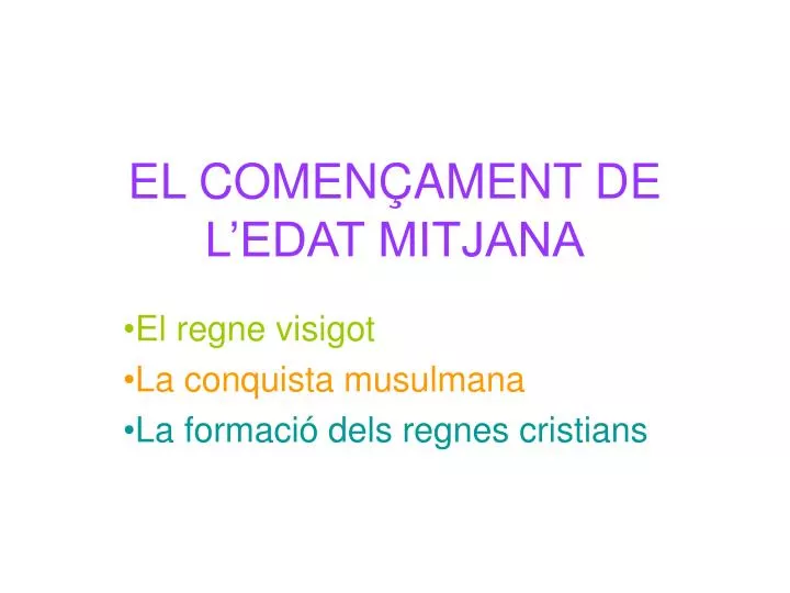 el comen ament de l edat mitjana