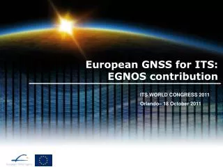 European GNSS for ITS: EGNOS contribution