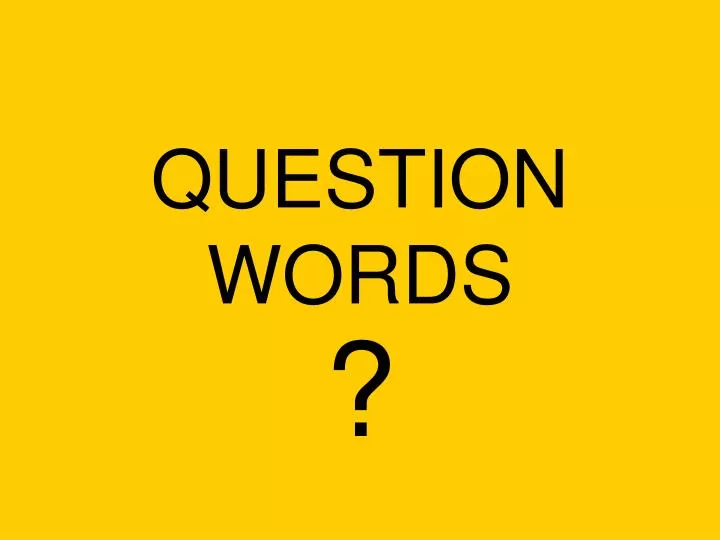 question words