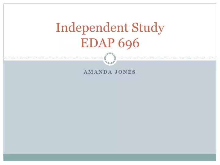 independent study edap 696
