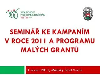 semin ke kampan m v roce 2011 a programu mal ch grant
