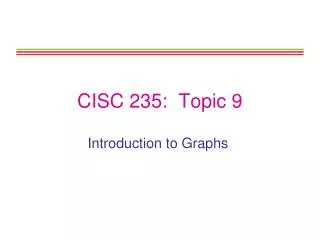 CISC 235: Topic 9