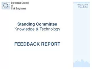 Standing Committee Knowledge &amp; Technology FEEDBACK REPORT