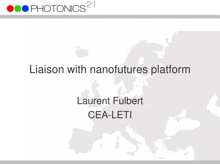 liaison with nanofutures platform