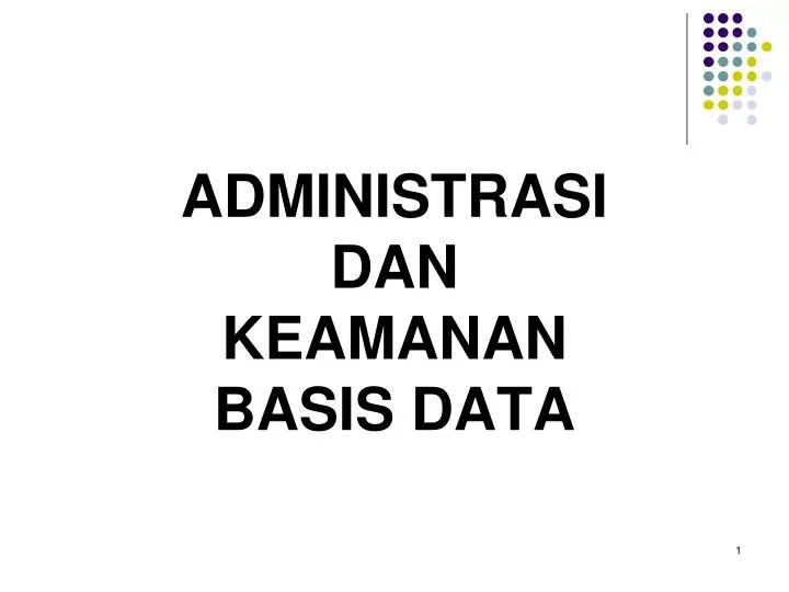 administrasi dan keamanan basis data