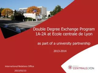 Double Degree Exchange Program 1A-2A at Ecole centrale de Lyon as part of a university partnership