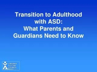 Transition to Adulthood with ASD: What Parents and Guardians Need to Know