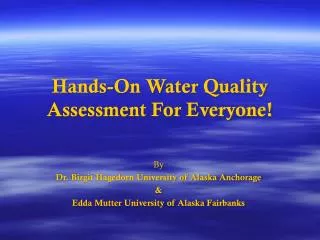 Hands-On Water Quality Assessment For Everyone!