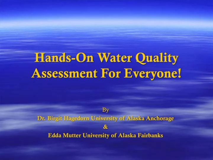 hands on water quality assessment for everyone