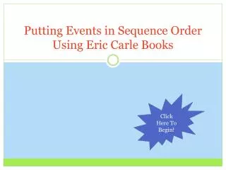 Putting Events in Sequence Order Using Eric Carle Books