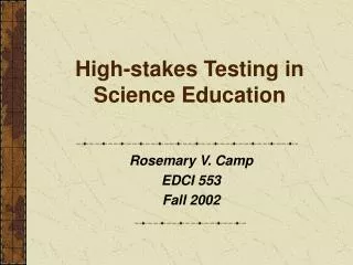 High-stakes Testing in Science Education