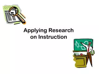 Applying Research on Instruction