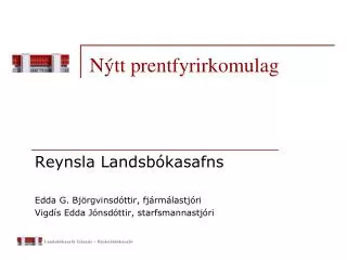 n tt prentfyrirkomulag